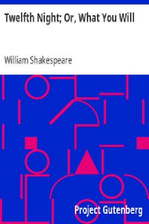 [Gutenberg 1527] • Twelfth Night; Or, What You Will